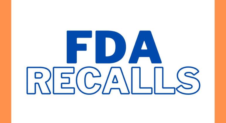 FDA Recalls July 28, 2026 - August 4, 2026